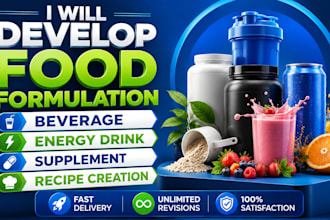 develop food formulation, beverage, energy drink, supplement and recipe creation