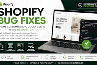 do shopify bug fix, fix shopify theme bug, liquid, CSS, js issue very fast