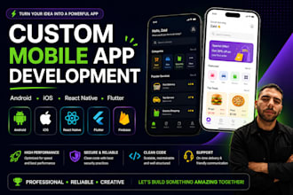 a custom mobile app for android and ios
