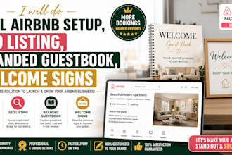 do a full airbnb setup, SEO listing, branded guestbook, welcome signs