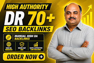 increase domain rating DR 70 plus with SEO backlinks, high authority links