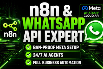 be your n8n expert for whatsapp cloud api automation and ai chatbot