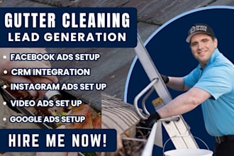 gutter cleaning leads, gutter cleaning facebook ads, google ads, video ads