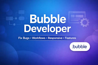 build bubble web app, fix bugs, integrate api and create mvp