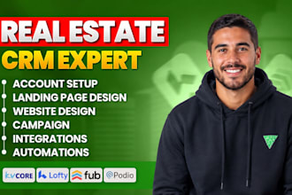 setup follow up boss crm, lofty crm, kvcore,boldtrail automation for real estate