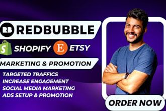 promote redbubble etsy affiliate and shopify marketing