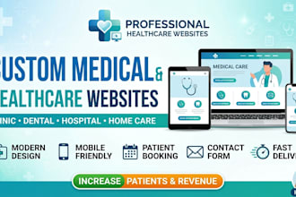 design a professional medical, healthcare, dental or home care website