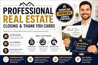 design professional real estate closing and client thank you cards