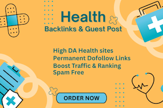 provide health backlinks via health guest post on health blogs