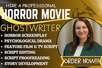 write, edit a drama, horror, mystery or thriller script, screenplay film script