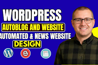 build wordpress autoblog or automated news website and adsense friendly design