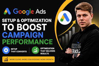do google ads setup and optimization to improve campaign performance