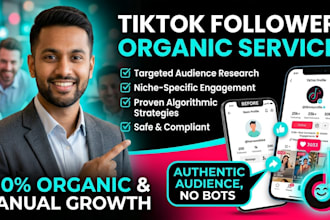 organic tiktok growth and management for real followers