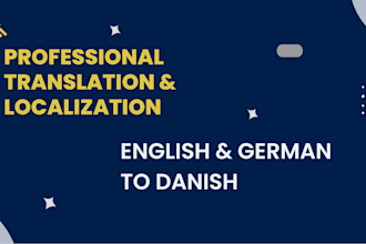 provide professional english or german to danish translation