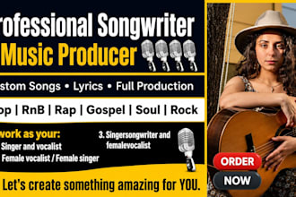 be your professional songwriter and music producer