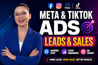 run facebook instagram meta ads and tiktok video ad campaigns for lead and sale