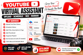 upload, schedule and optimize your youtube videos as a VA