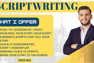 write film script, TV series, screenplay script and youtube script writing