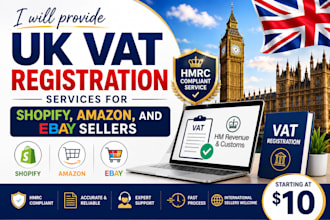 provide UK vat registration services for shopify, amazon, and ebay sellers