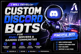 develop custom discord bots for fivem servers and gaming communities