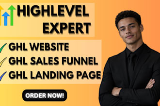 ghl website, ghl sales funnel, ghl landing page, ghl automation , ghl expert