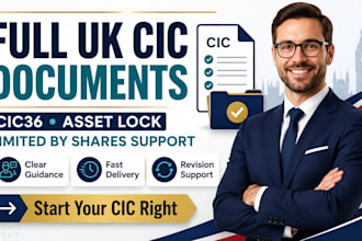 prepare full UK cic documents, cic36 and filing checklist