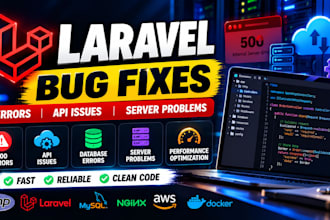 fix laravel bugs, errors, API issues and server problems quickly