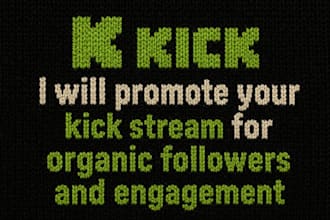 do organic kick promotion to get real follower, viewers and chatters