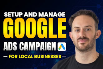 setup and manage google ads adwords ppc campaign for local business service lead