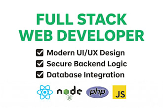do full stack custom web development, backend, front end, react web developer