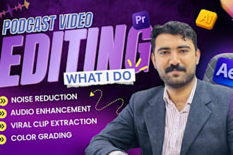 edit podcast, audio cleanup and social reels editing