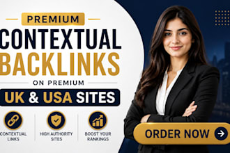 provide contextual backlinks on premium USA and UK sites