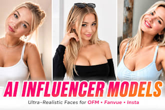 create ultra realistic ai faces, influencers ai model for ofm fanvue ai insta