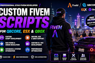 develop custom gta5 fivem scripts for qbcore esx and qbox