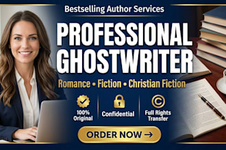 romance ghostwriter, novel ghostwriter, fiction ghostwriter, ebook ghostwriter