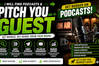 find podcasts and pitch you as a guest