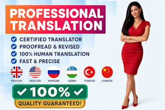 professionally translate english, russian, turkish, uzbek, chineese