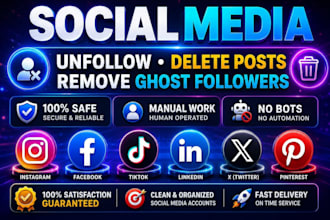 manually unfollow, remove fake followers and delete posts on social media