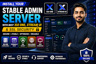 install you a stable admin server, best xtreamui xuione, with epg setup and tls
