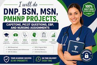 do dnp, bsn, msn, pmhnp projects, capstone, picot questions, ebp, nursing tasks