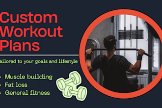 make a custom workout plan for your fitness goals