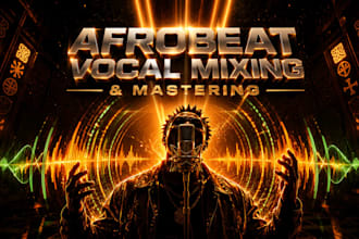 professionally mix and master your afrobeat, amapiano and afrohouse vocals