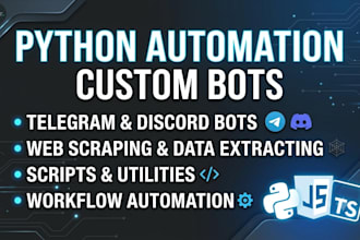 write python scripts for automation, scraping, and bots