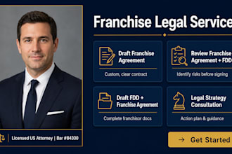 draft your fdd and franchise agreement for US compliance as franchise lawyer