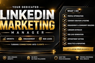 be your linkedin marketing manager for b2b lead generation and growth