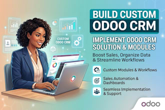 build custom odoo CRM, implement odoo CRM solution and modules