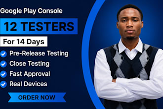 provide 12 testers for google play closed testing for 14 days 12 app tester