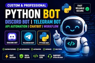 do custom python bot, discord bot, api automation, telegram bot chatbot workflow