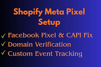setup shopify meta pixel, conversion API, and connect custom domain