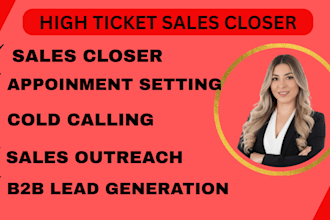 high ticket sales closer b2b sales lead sales rep cold caller sdr sales person